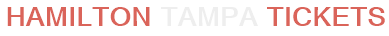 Hamilton Tampa Tickets